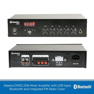 Adastra DM25 25W 100V/Low Impedance Mixer Amplifier with Bluetooth, USB & FM Tuner